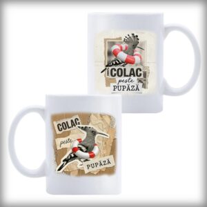 Cană Colac peste Pupăză – cană comică ceramică