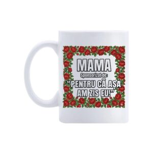 Cană Sponsored by MAMA – cană comică cu mesaj matern