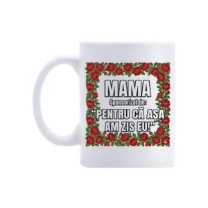 Cană Sponsored by MAMA – cană comică cu mesaj matern