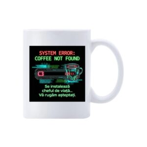 Cană Coffee Not Found – cană comică tech